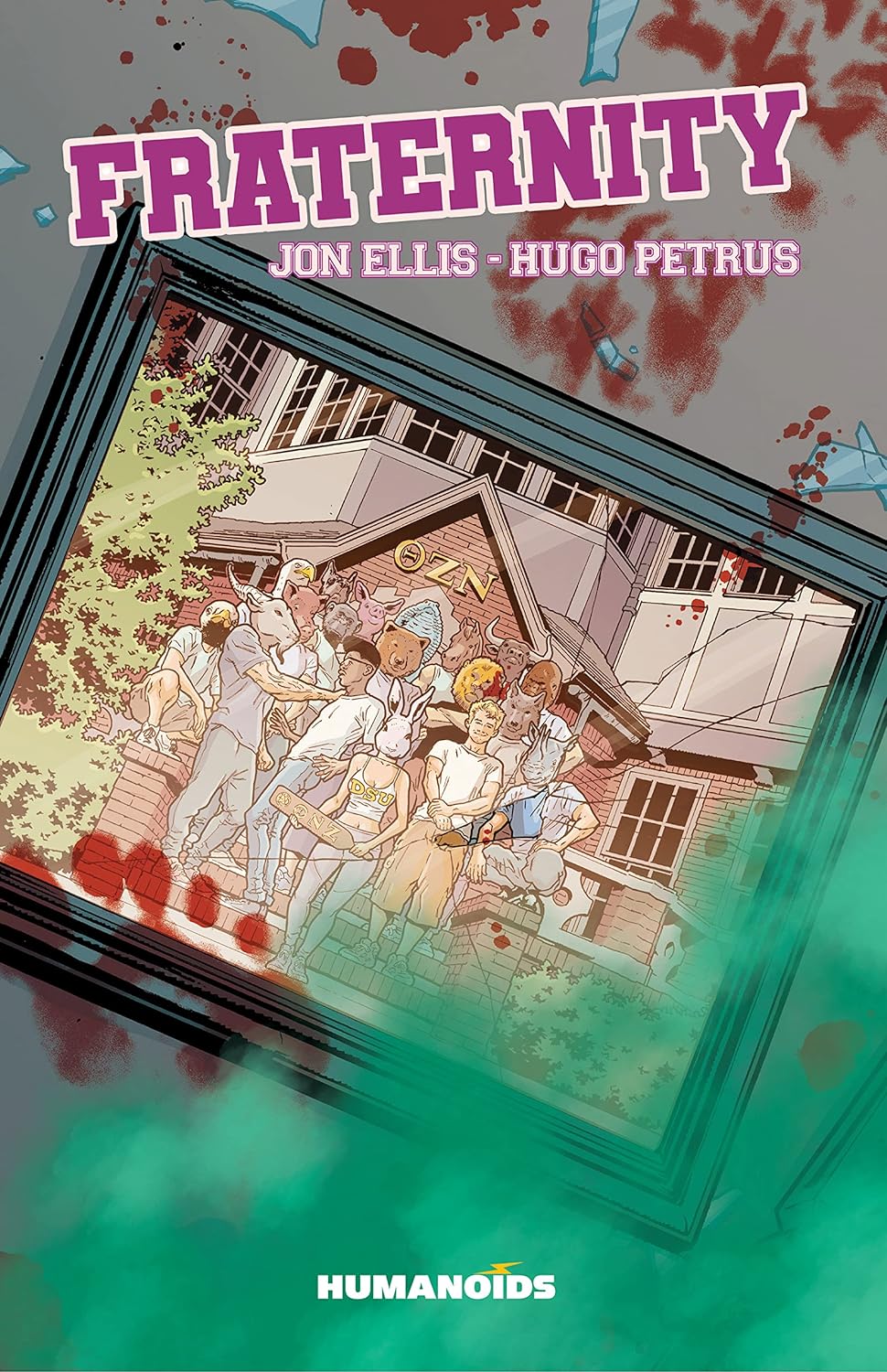 Hugo Petrus, Jon Ellis: Fraternity (GraphicNovel, 2022, Humanoids, Inc.)