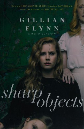 Gillian Flynn: Sharp Objects (2018, Orion Publishing Group, Limited)