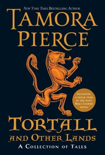 Tamora Pierce: Tortall and Other Lands: A Collection of Tales (Beka Cooper) (2011, Random House Books for Young Readers)