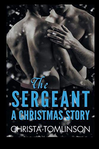 Christa Tomlinson: The Sergeant (Paperback, 2014, Nook Press)