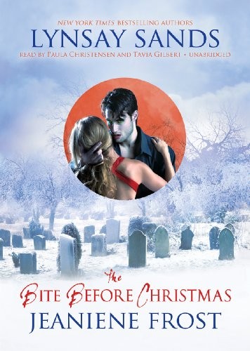 Lynsay Sands, Jeaniene Frost: The Bite Before Christmas (AudiobookFormat, 2011, Blackstone Pub)