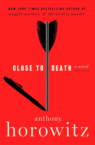 Anthony Horowitz: Close to Death (2024, HarperCollins Publishers)