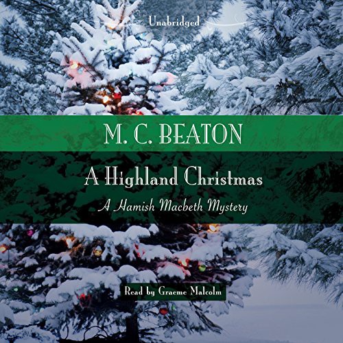 Graeme Malcolm, M C Beaton: A Highland Christmas Lib/E (AudiobookFormat, 2015, Blackstone Publishing)