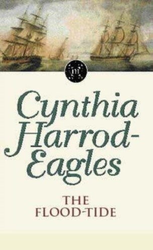 Cynthia Harrod-Eagles: The flood-tide. (1993, Warner)