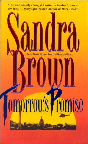 Sandra Brown: Tomorrow'S Promise (Paperback, 1998, Mira)