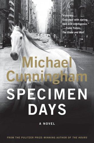 Michael Cunningham: Specimen Days~Michael Cunningham (2006, Harper Collins Canada)