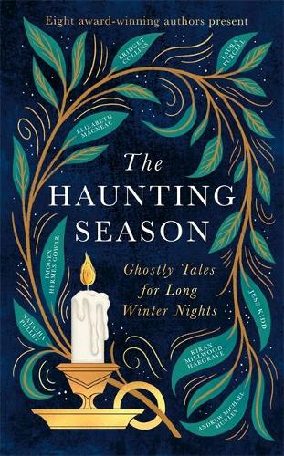 Natasha Pulley, Bridget Collins, Laura Purcell, Kiran Millwood Hargrave, Elizabeth Macneal: Haunting Season (2022, Little, Brown Book Group Limited)