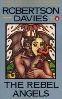 Robertson Davies: The rebel angels (1982, Viking Press)