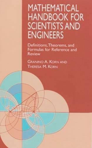 Granino A. Korn: Mathematical handbook for scientists and engineers (2000)