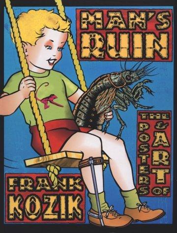 Frank Kozik, Frank Koznik: Man's Ruin (Paperback, 1997, Last Gasp)