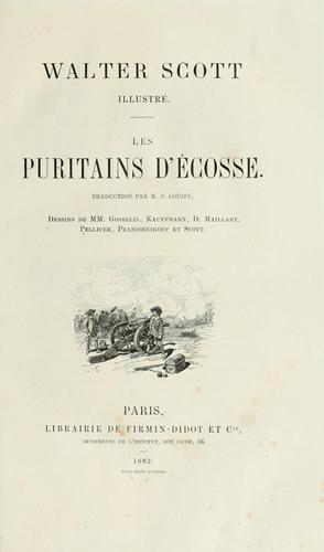 Sir Walter Scott: Les puritains d'Écosse (French language, 1882, Firmin-Didot)