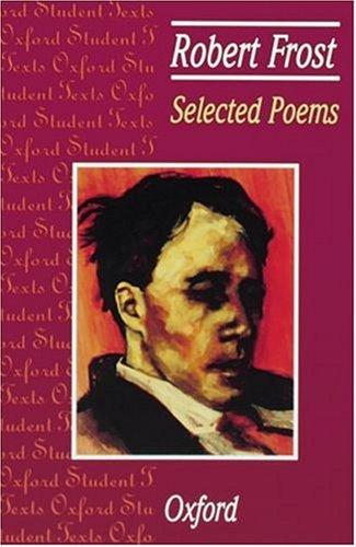 Robert Frost: Selected Poems (1998, Oxford University Press, USA)