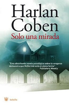 Isabel Ferrer, Harlan Coben: Solo una mirada (Paperback, Español language, 2008, Rba Libros)