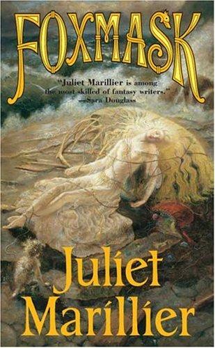 Juliet Marillier: Foxmask (Paperback, 2005, Tor Fantasy)