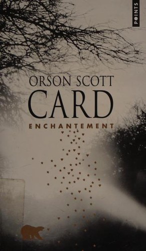 Orson Scott Card: Enchantement (French language, 2000, L'Atalante)