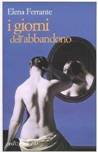 Elena Ferrante: I giorni dell'abbandono (Hardcover, Italian language, 2002, Edizioni e/o)