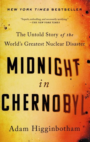 Adam Higginbotham: Midnight in Chernobyl (2019)
