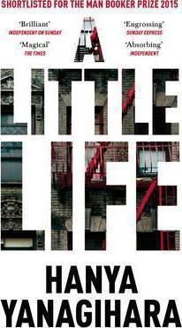 Hanya Yanagihara: Little Life (2016)