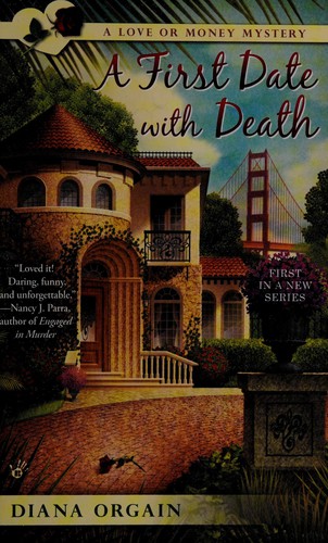 Diana Orgain: First Date with Death (2017, Penguin Publishing Group)