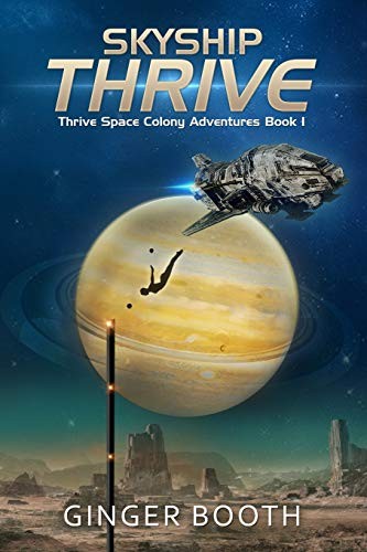 Ginger Booth: Skyship Thrive (Paperback, 2019, Independently published)