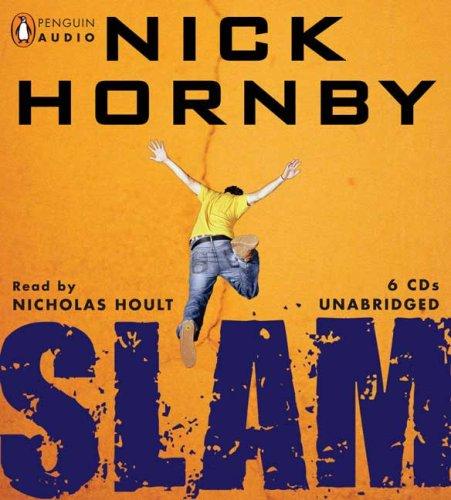 Nick Hornby: Slam (AudiobookFormat, 2007, Penguin Audio)