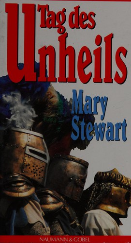 Mary Stewart: Tag des Unheils (German language, 1991, Naumann und Göbel)