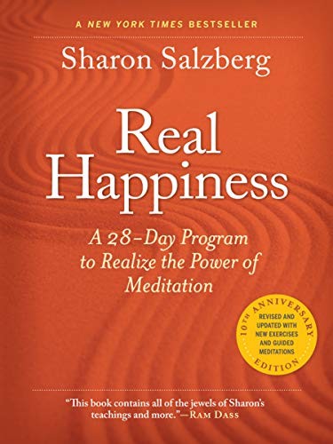 Sharon Salzberg: Real Happiness, 10th Anniversary Edition (Paperback, 2019, Workman Publishing Company)