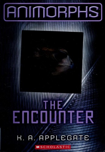 Katherine A. Applegate: The encounter (2011, Scholastic)
