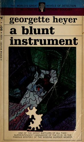 Georgette Heyer: A blunt instrument (Paperback, 1966, Bantam Books)