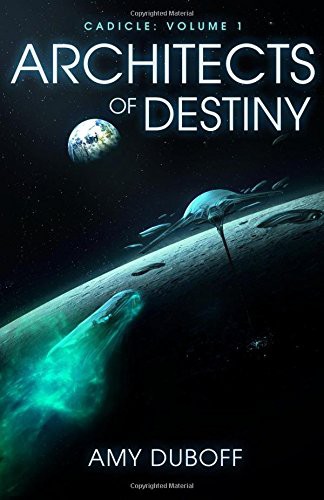 Amy DuBoff: Architects of Destiny (Paperback, 2015, CreateSpace Independent Publishing Platform)