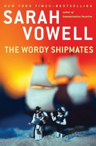 Sarah Vowell: The Wordy Shipmates