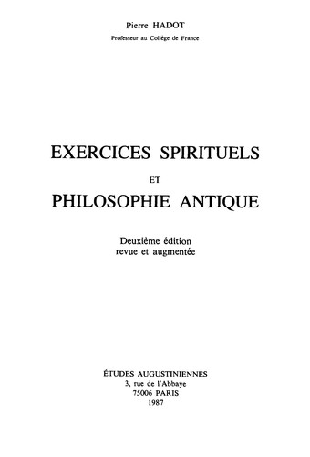 Pierre Hadot: Exercices spirituels et philosophie antique (French language, 1987, Etudes augustiniennes)