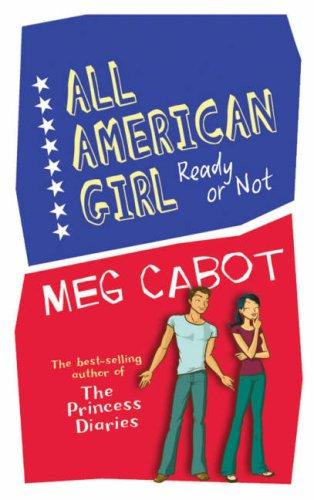 Meg Cabot: All American Girl (Paperback, 2005, MACMILLAN CHILDREN'S)