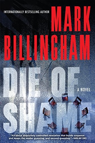 Mark Billingham: Die of Shame (Paperback, 2017, Grove Press)