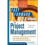 Eric Verzuh: The Fast Forward MBA in Project Management (Paperback, 2008, John Wiley & Sons)