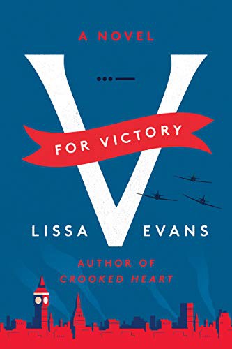 Lissa Evans: V for Victory (Hardcover, 2021, Harper)