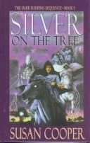 Susan Cooper: Silver on the tree (2002, Thorndike Press)