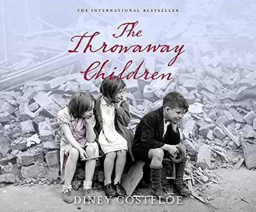 Diney Costeloe, Anne Dover: The Throwaway Children (AudiobookFormat, 2016, Dreamscape Media)