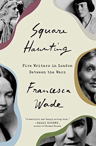 Francesca Wade: Square Haunting (Hardcover, 2020, Tim Duggan Books)