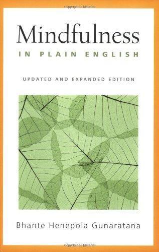 Henepola Gunaratana: Mindfulness in Plain English (1996)