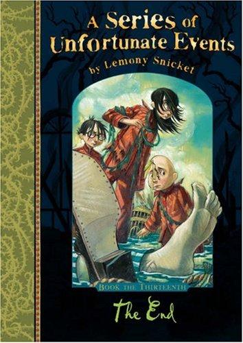 Lemony Snicket: A SERIES OF UNFORTUNATE EVENTS: BOOK THE THIRTEENTH (Hardcover, 2006, Egmont, Egmont Books Ltd.)