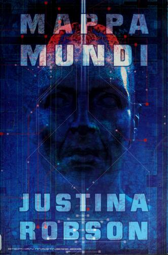 Justina Robson: Mappa mundi (Paperback, 2006, Pyr)