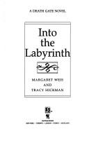 Margaret Weis: Into the labyrinth (1993, Bantam Books)