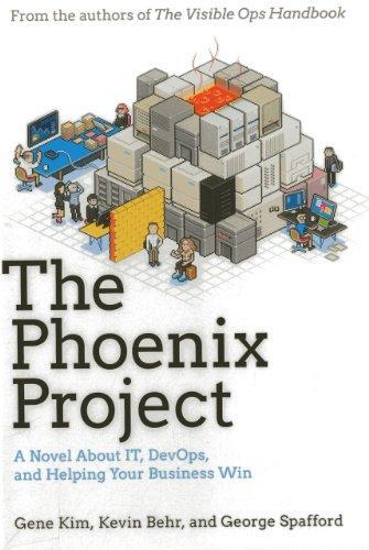 Gene Kim, Kevin Behr, George Spafford, Kevin Behr: The phoenix project (2013)