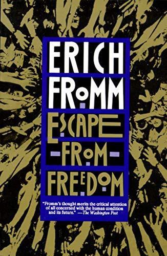 Erich Fromm: Escape from Freedom (1994)