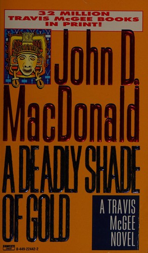 John D. MacDonald: A deadly shade of gold (1995, Ballantine)