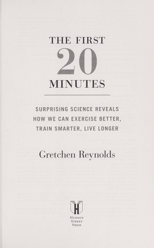 Gretchen Reynolds: The first 20 minutes (2012, Hudson Street Press)