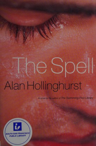 Alan Hollinghurst: The Spell (1998, Viking)