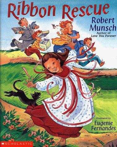 Robert N. Munsch: Ribbon rescue (1999, Scholastic)