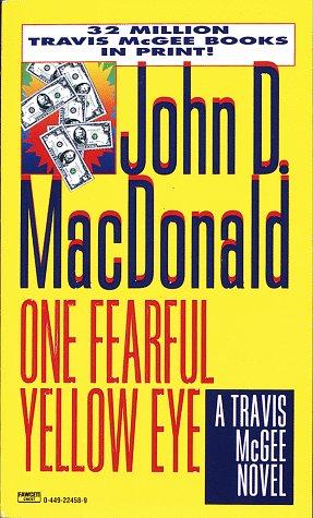 John D. MacDonald: One Fearful Yellow Eye (1996, Fawcett)